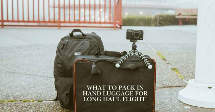 what to pack in hand luggage for long haul flight