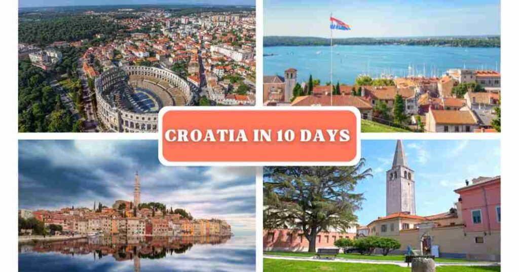Croatia 10 days itinerary