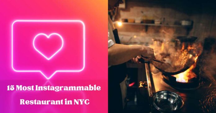 Instagrammable Restaurants in NYC